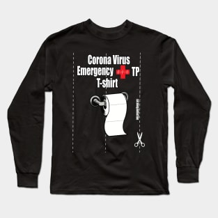 Corona Virus Emergency Toilet Paper T-shirt Long Sleeve T-Shirt